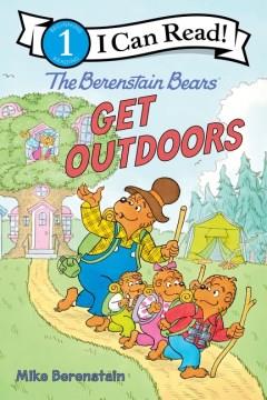 The Berenstain Bears get outdoors  Cover Image
