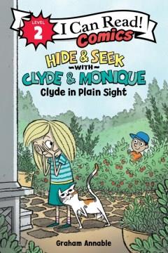 Hide & seek with Clyde & Monique : Clyde in plain sight  Cover Image