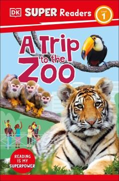A trip to the zoo  Cover Image