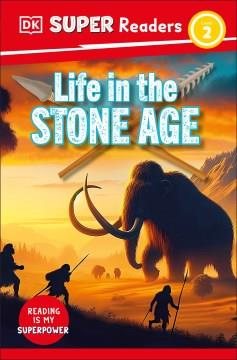 Life in the Stone Age  Cover Image