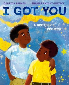 I got you : a brother's promise  Cover Image