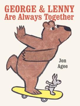 George & Lenny are always together  Cover Image
