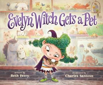 Evelyn Witch gets a pet  Cover Image