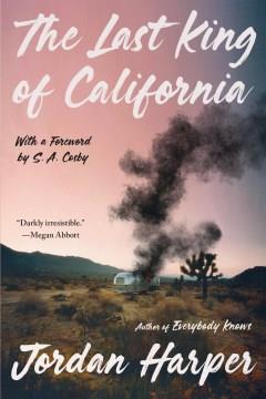 The last king of California  Cover Image