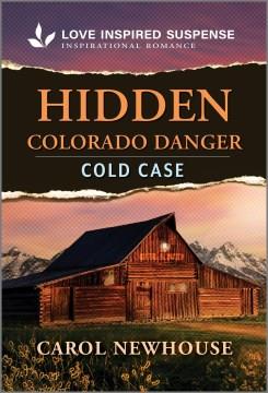 Hidden Colorado danger  Cover Image
