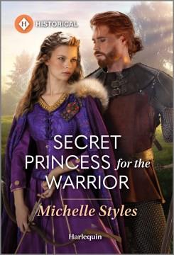 Secret princess for the warrior  Cover Image