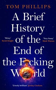 A brief history of the end of the f*cking world  Cover Image