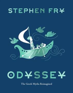 Odyssey : the Greek myths reimagined  Cover Image