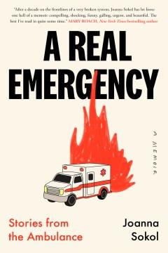 A real emergency : stories from the ambulance  Cover Image