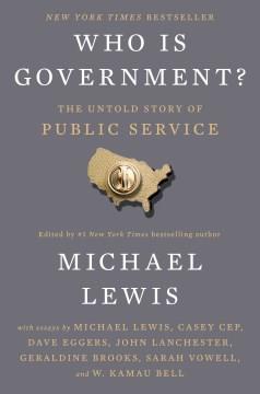 Who is government? : the untold story of public service  Cover Image