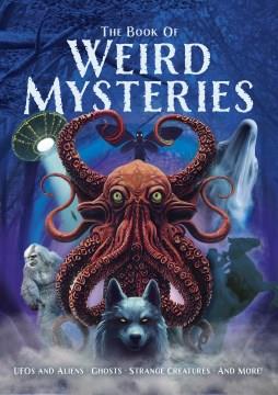 The book of weird mysteries  Cover Image