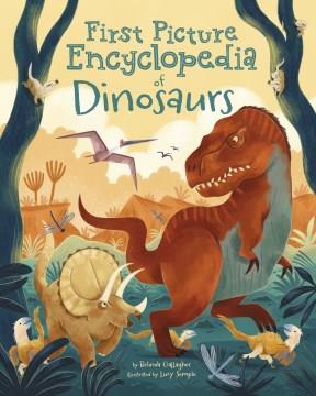 First picture encyclopedia of dinosaurs  Cover Image