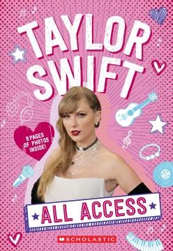Taylor Swift : all access  Cover Image