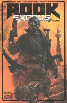 Rook, Exodus. Volume 1, Fight or flight Cover Image