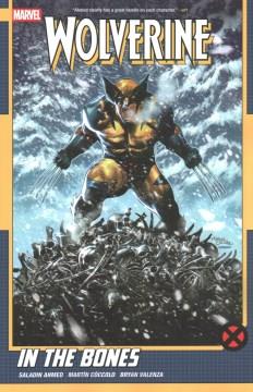 Wolverine. Volume 1, In the bones Cover Image