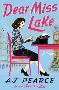 Dear Miss Lake : a novel  Cover Image