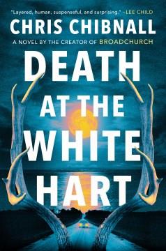 Death at the White Hart : a novel  Cover Image