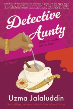 Detective Aunty : a novel  Cover Image