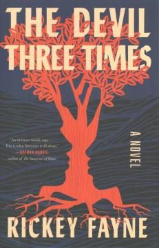 The devil three times : a novel  Cover Image
