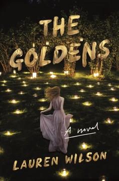 The goldens : a novel  Cover Image