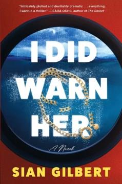 I did warn her : a novel  Cover Image