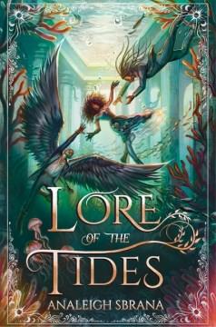 Lore of the tides : a novel  Cover Image