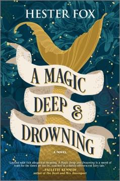 A magic deep and drowning  Cover Image