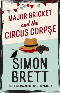 Major Bricket and the Circus Corpse. Cover Image