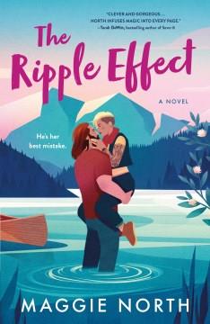 The ripple effect : a novel  Cover Image