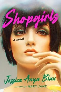 Shopgirls : a novel  Cover Image