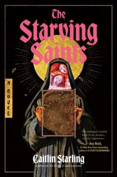 The starving Saints : a novel  Cover Image