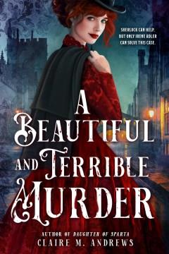 A beautiful and terrible murder  Cover Image