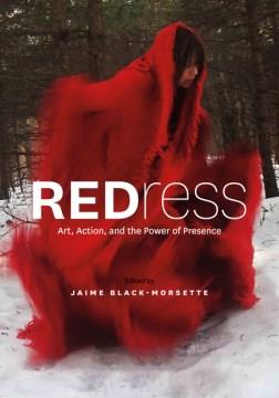 REDress : art, action, and the power of presence  Cover Image