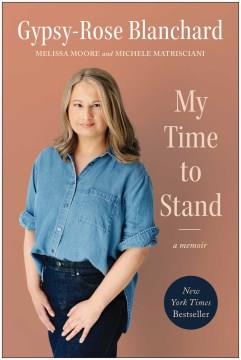 My time to stand : a memoir  Cover Image
