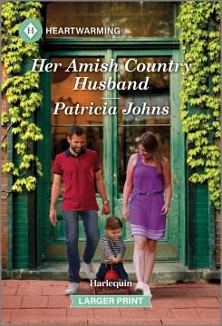 Her Amish Country Husband A Clean and Uplifting Romance. Cover Image