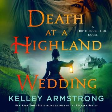 Death at a Highland Wedding A Rip Through Time Novel Cover Image