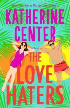 The Love Haters A Novel Cover Image