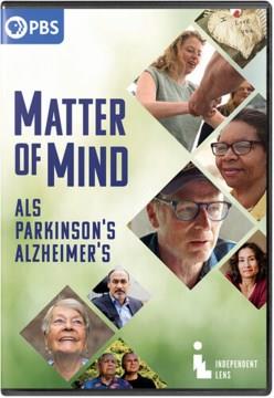 Matter of mind. ALS, Parkinson's, Alzheimer's Cover Image