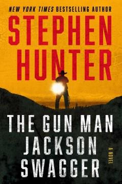 The Gun Man Jackson Swagger : A Western. Cover Image
