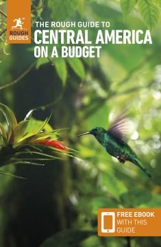 The Rough Guide to Central America on a Budget : Travel Guide with eBook. Cover Image