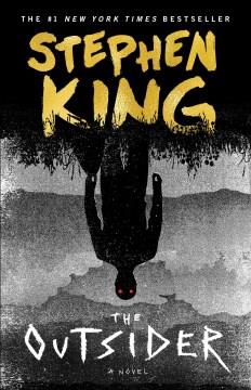 The outsider : a novel  Cover Image