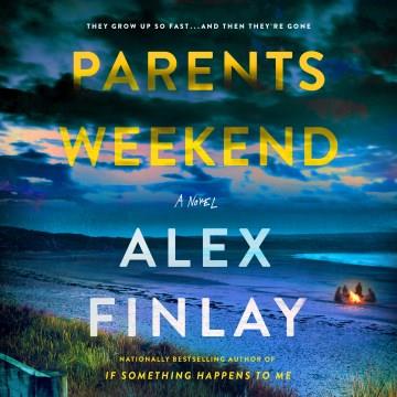 Parents Weekend A Novel Cover Image