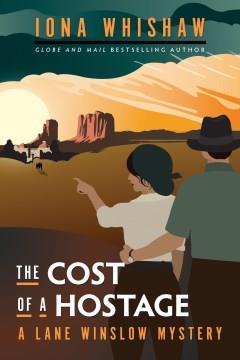 The Cost of a Hostage A Lane Winslow Mystery Cover Image