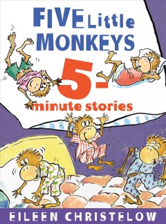 Five little monkeys 5-minute stories  Cover Image