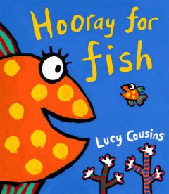 Hooray for fish!  Cover Image
