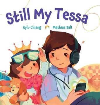 Still my Tessa  Cover Image