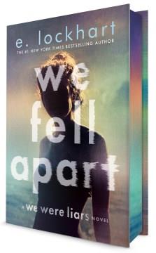 We Fell Apart : A We Were Liars Novel. Cover Image