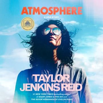 Atmosphere: A GMA Book Club Pick A Love Story Cover Image