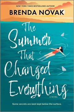The Summer That Changed Everything A Novel Cover Image