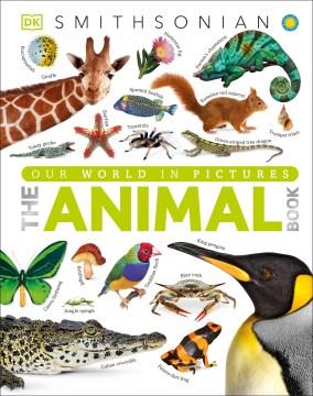 The animal book : a visual encyclopedia of life on Earth  Cover Image